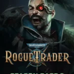Warhammer 40,000: Rogue Trader – Season Pass 2