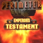 Perimeter: Emperor's Testament