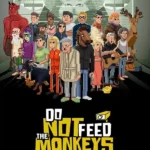 Do Not Feed the Monkeys