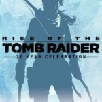 Rise of the Tomb Raider: 20 Year Celebration