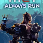 They Always Run