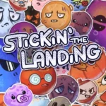 Stickin' the Landing