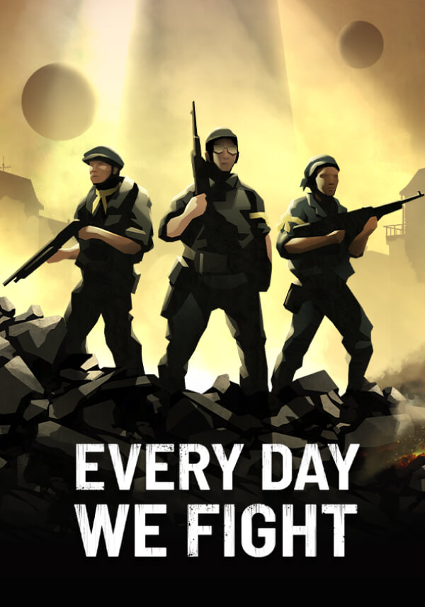 Купить Every Day We Fight