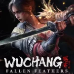 WUCHANG: Fallen Feathers
