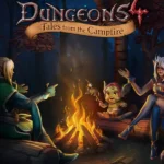 Dungeons 4 - Tales from the Campfire