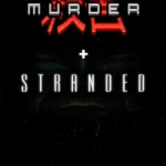 Murder + Stranded