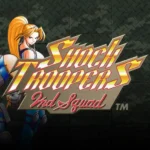 SHOCK TROOPERS 2nd Squad