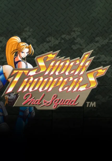 SHOCK TROOPERS 2nd Squad