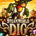 SteamWorld Dig