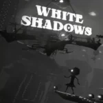 White Shadows