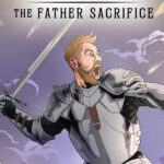Legacy of Sin: The Father Sacrifice
