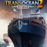 TransOcean 2: Rivals