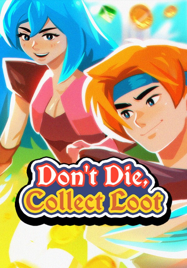 Купить Don't Die, Collect Loot