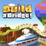 Build a Bridge!