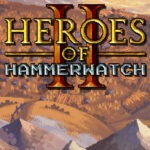 Heroes of Hammerwatch II