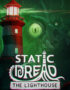 Static Dread: The Lighthouse