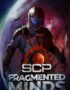 SCP: Fragmented Minds