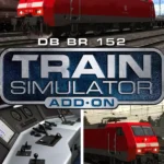 Train Simulator 2021 - Train Simulator: DB BR 152 Loco Add-On