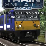 Train Simulator 2021 - Train Simulator: Great Eastern Main Line London-Ipswich Route Add-On