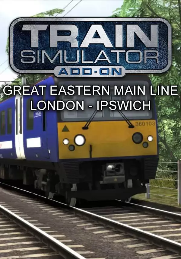 Купить Train Simulator 2021 - Train Simulator: Great Eastern Main Line London-Ipswich Route Add-On