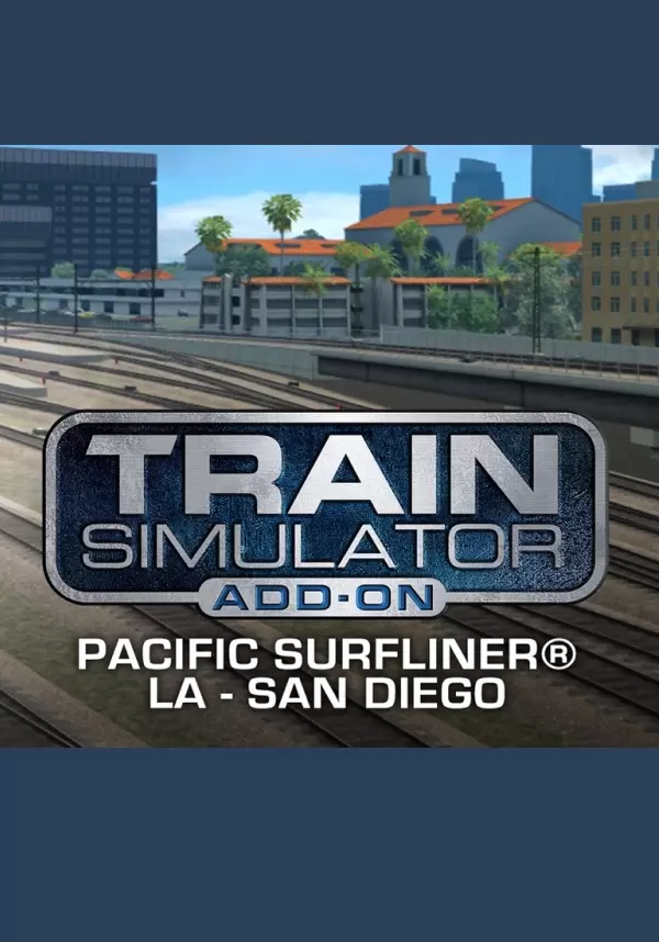Купить Train Simulator 2021 - Train Simulator: Pacific Surfliner® LA - San Diego Route