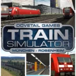 Train Simulator 2021 - Train Simulator: Munich - Rosenheim Route Add-On