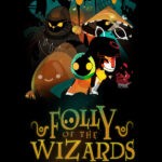 Folly Of The Wizards