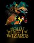 Folly Of The Wizards