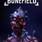 BoneField: Bodycam Horror