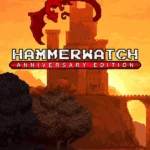 Hammerwatch Anniversary Edition