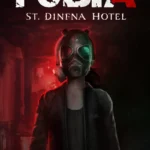 Fobia - St. Dinfna Hotel