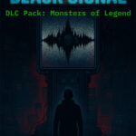 The Black Signal - DLC Pack: Monsters of Legend