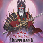 Deathless. The Hero Quest