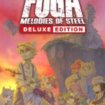 Fuga: Melodies of Steel - Deluxe Edition