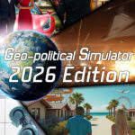 Geo-Political Simulator 2026 Edition