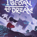 As I Began To Dream