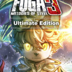 Fuga: Melodies of Steel 3 - Ultimate Edition
