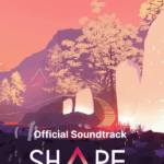 Shape Of The World - Official Soundtrack