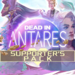 Dead in Antares - Supporter's Pack