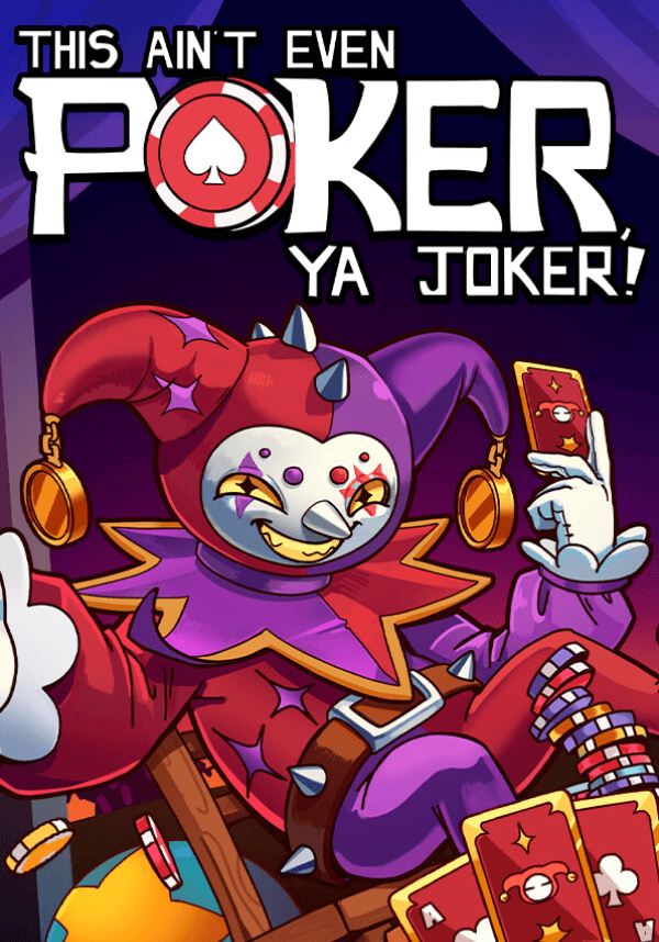 Купить This Ain’t Even Poker, Ya Joker