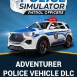 Police Simulator: Patrol Officers - Adventurer Police Vehicle DLC