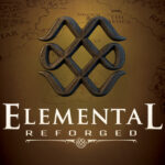 Elemental: Reforged