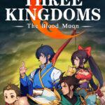 Three Kingdoms: The Blood Moon