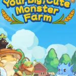 Your Big, Cute Monster Farm