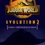 Jurassic World Evolution 2 - Early Cretaceous Pack