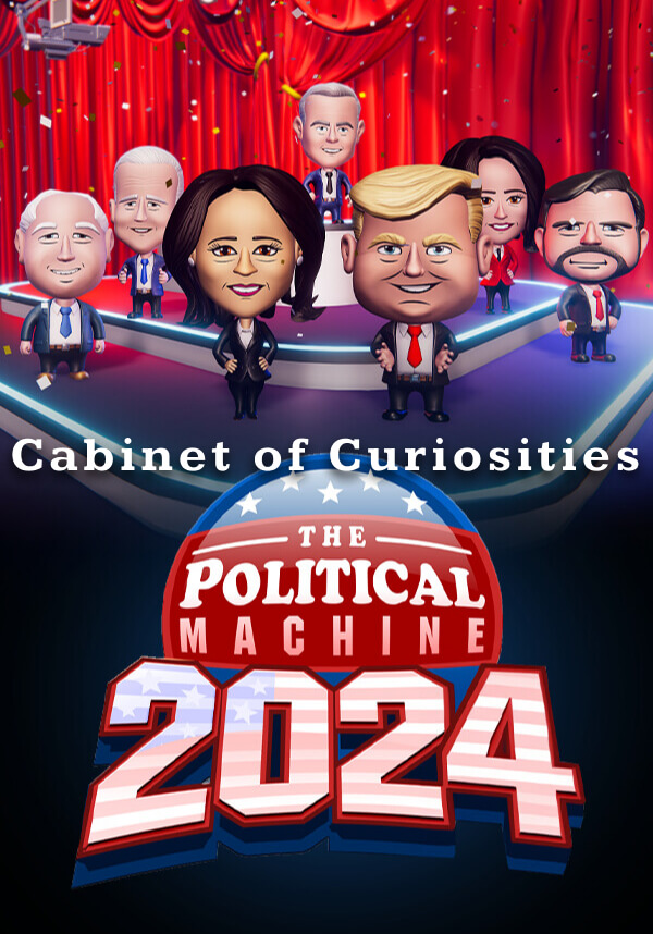 Купить The Political Machine 2024 - Cabinet of Curiosities