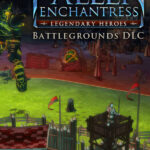 Fallen Enchantress: Legendary Heroes - Battlegrounds DLC