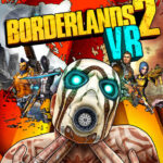 Borderlands 2 VR