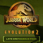 Jurassic World Evolution 2 - Late Cretaceous Pack