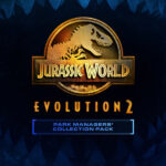 Jurassic World Evolution 2 - Park Managers Collection Pack